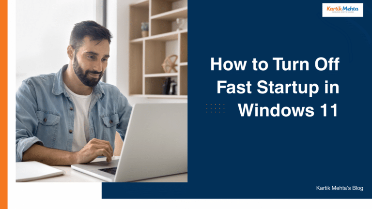 How to Turn Off Fast Startup in Windows 11: 5 Methods Explained ...