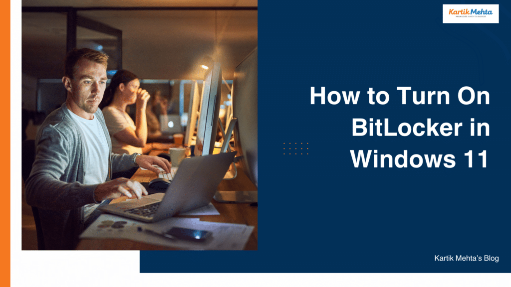 How to Turn On BitLocker in Windows 11