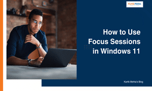 How to Use Focus Sessions in Windows 11 featured