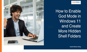 Edit Post “How to Enable God Mode in Windows 11 and Create More CLSID Shell Folders featured